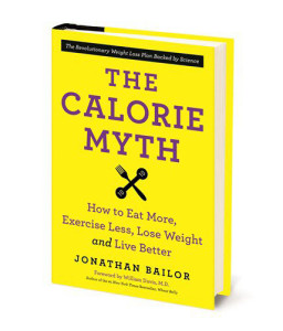 The Calorie Myth by Jonathan Bailor