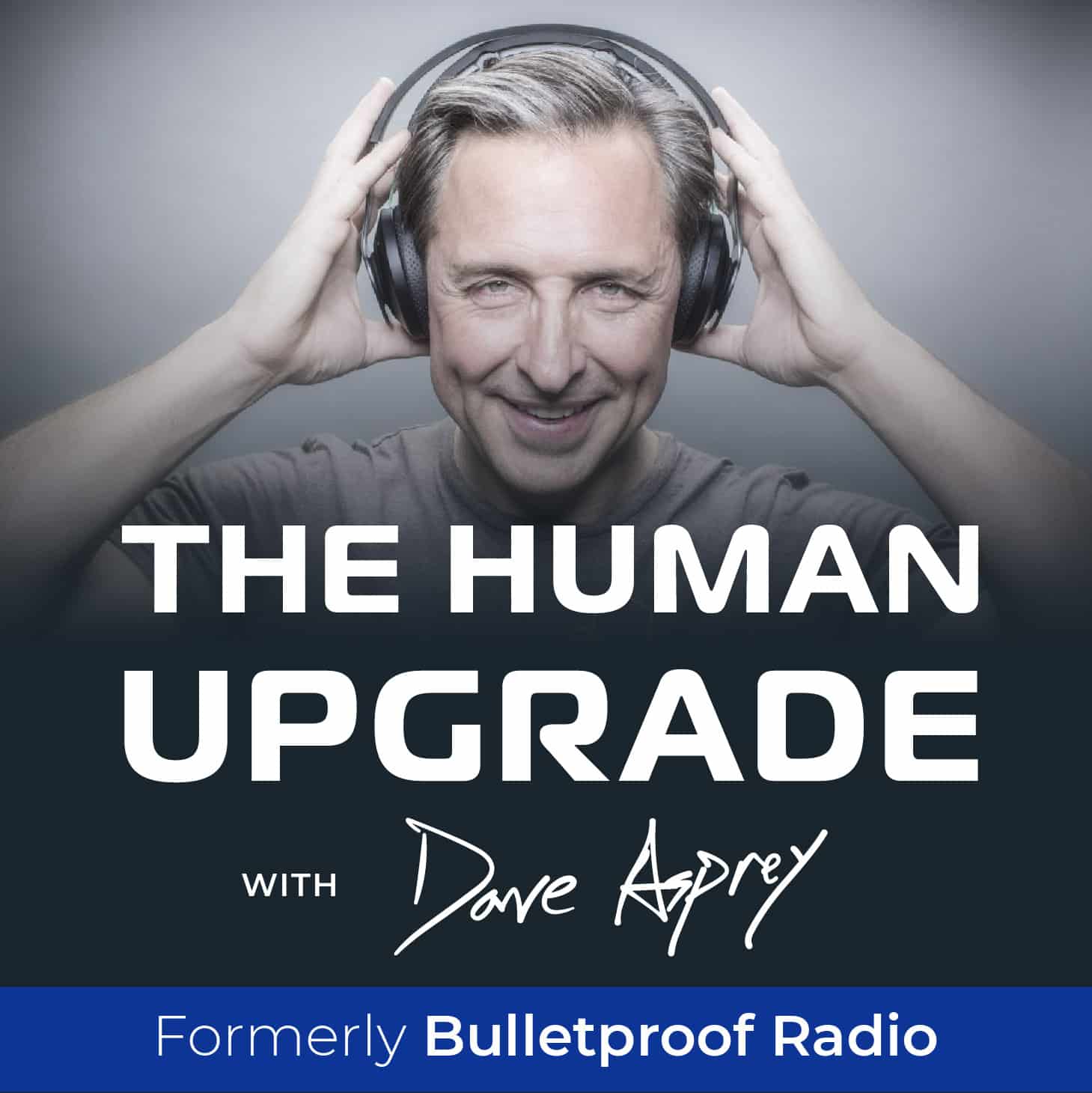 It’s Time for an Evolution: The Human Upgrade with Dave Asprey – #870