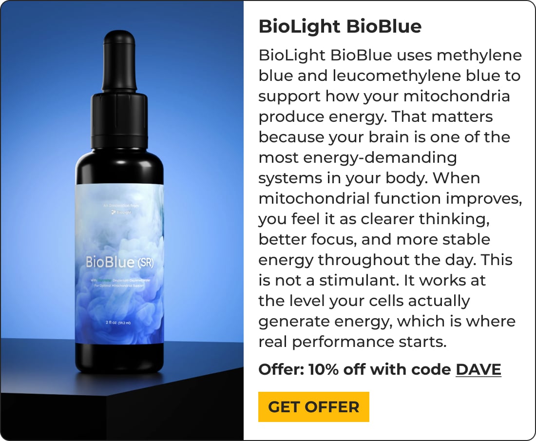 A bottle of BioLight BioBlue supplement sits beside text highlighting its mitochondrial energy and cognitive benefits—a top pick among biohacking products. A yellow button labeled GET OFFER gives 10% off with code DAVE.